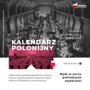 Kalendarz Polonijny – Wydarzenia, które jednoczą Polonię